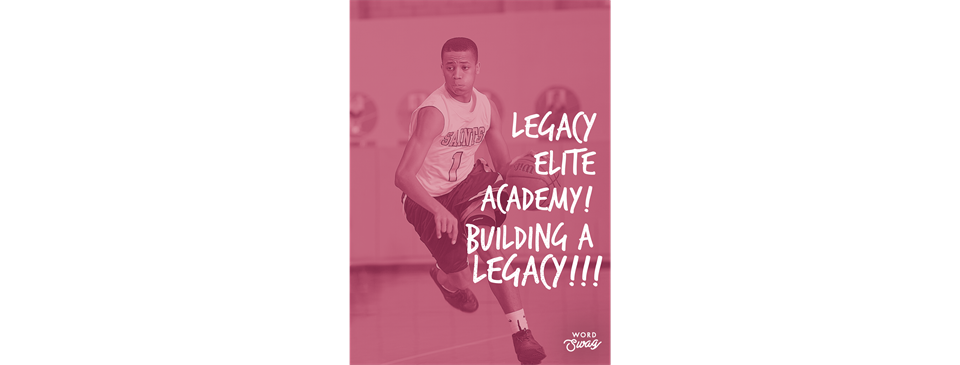 Legacy Elite Building a Legacy